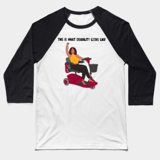 This Is What Disability Looks Like Scooter Baseball T-Shirt